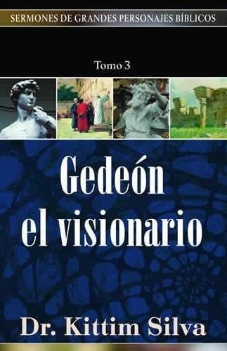 Gedeon El Visionario - Kittim Silva