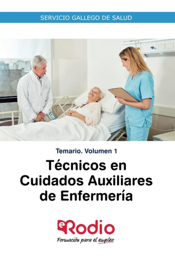 Libro: Técnicos En Cuidados Auxiliares De Enfermería. Temari