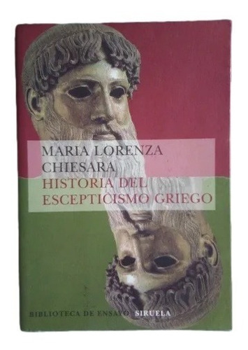 Historia Del Escepticismo Griego María Lorenza Chiesara B16