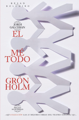 Libro: El Método Grönholm: Las 25 Mejores Obras Del Teatro E