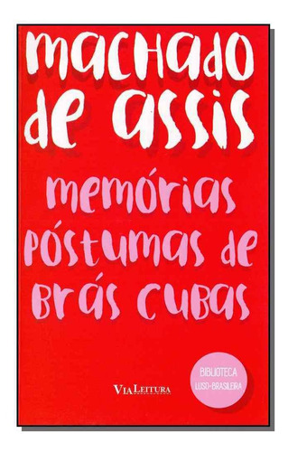 Memorias Postumas De Bras Cubas - (via Leitura)