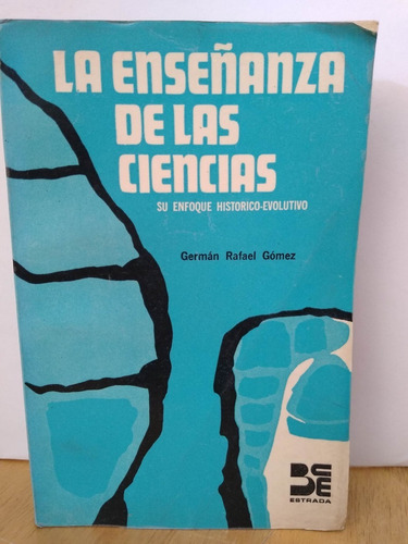 La Enseñanza De Las Ciencias Germán Rafael Gómez