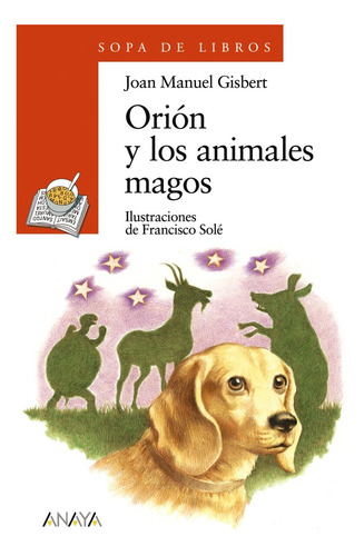 Libro Oriã³n Y Los Animales Magos