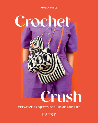 Libro: Crochet Crush: Proyectos Creativos Para El Hogar Y La