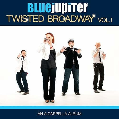 Cd Twisted Broadway, Volume One (an A Cappella Album) - Blu