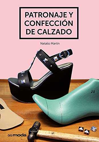 Patronaje Y Confeccion De Calzado -ggmoda-