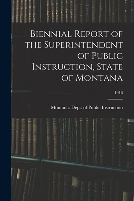 Libro Biennial Report Of The Superintendent Of Public Ins...
