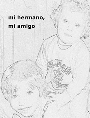 Libro: Mi Hermano, Mi Amigo (spanish Edition)