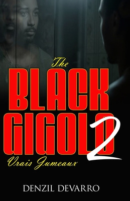 Libro The Black Gigolo 2 (vrais Jumeaux) - Devarro, Denzil