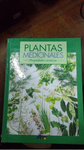 Libro Plantas Medicinales   Propiedades Curativas