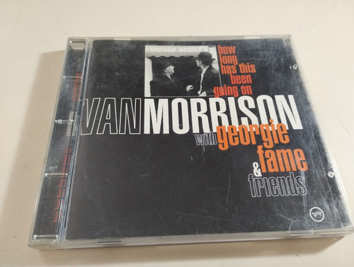 Van Morrison / George Fame - How Long Has This Been Going  