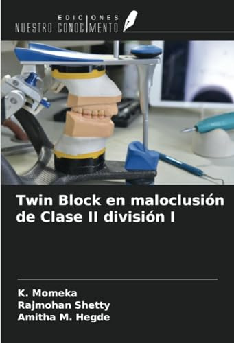 Twin Block In Maloclusion De Class Ii Division I