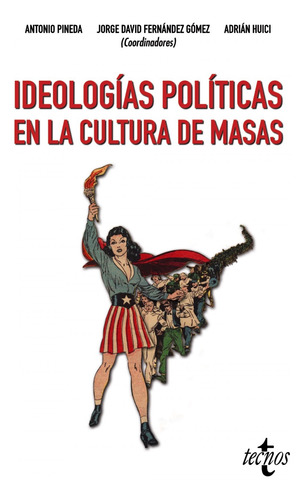 Ideologias Politicas En La Cultura De Masas  -  Vv.aa.