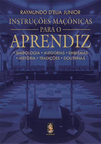 Livro Instruções Maçônicas Para O Aprendiz