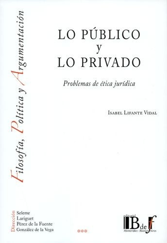 Libro Lo Público Y Lo Privado. Problemas De Ética Jurídica