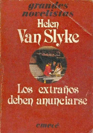 Helen Van Slyke: Los Extraños Deben Anunciarse