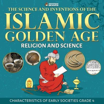 Libro The Science And Inventions Of The Islamic Golden Ag...