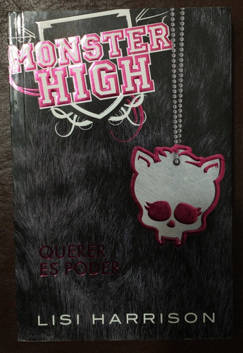 Libro Monster High 3: Querer Es Poder