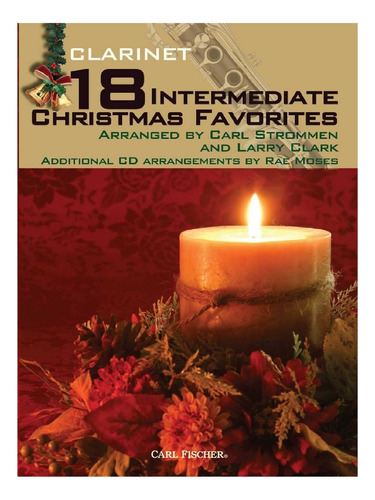 18 Intermediate Christmas Favorites, Clarinet.