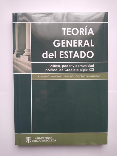 Teoría General Del Estado / Antonio-carlos Pereira, Carolina