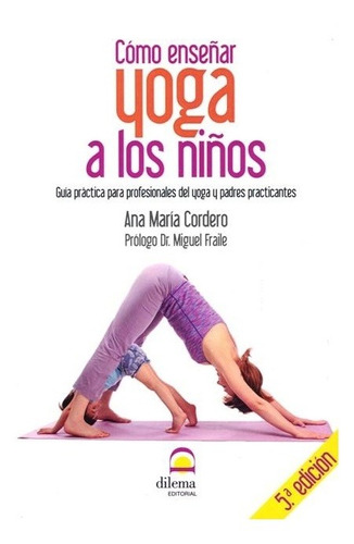 Cómo Enseñar Yoga A Los Niños