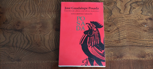 Libro Jose Guadalupe Posada Maestro De Obras Con Obras Maest