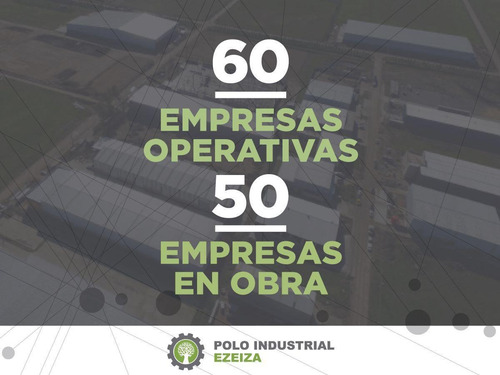 Imagen 3 de 14 de Venta 4 Terrenos Juntos O Separados Polo Industrial Ezeiza - Inversión