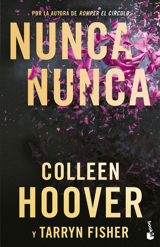 Libro Nunca, Nunca - Colleen Hoover Y Tarryn Fisher - Booket