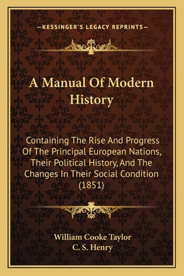 Libro A Manual Of Modern History: Containing The Rise And...