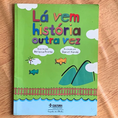 Livro Lá Vem História Outra Vez - Heloisa Prieto