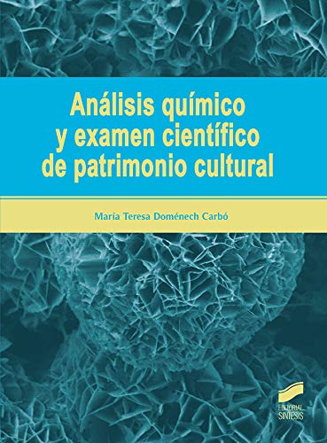 Analisis Quimico Y Examen Cientifico De Partrimonio Cultural