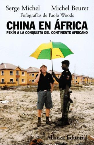Libro China En África Pekín A La Conquista Del Continente A