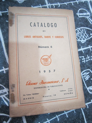 Libro Catálogo De Libros Antiguos,raros Y Curiosos(6-1957)
