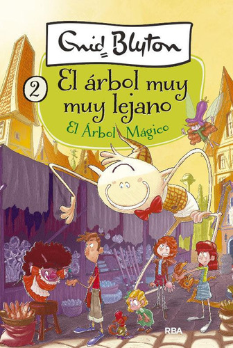 Libro: El Árbol Muy Muy Lejano 2. El Árbol Mágico. Blyton En