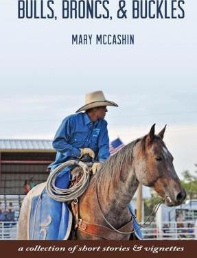 Libro Bulls, Broncs, & Buckles - Mary Mccashin