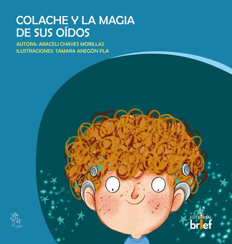 Libro: Colache Y La Magia De Sus Oidos. Chaves Morillas, Ara