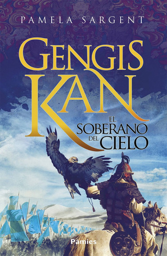 Gengis Kan El Sobreano Del Cielo - Pamela Sargent