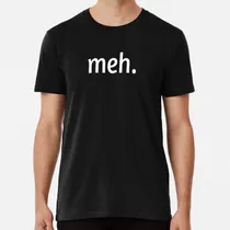 Comprar Remera Meh Divertido Sarcástico Geek Nerd Cool Video Gamer A