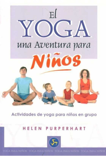 Yoga, Una Aventura Para Niños, El - Purperhart, Helen