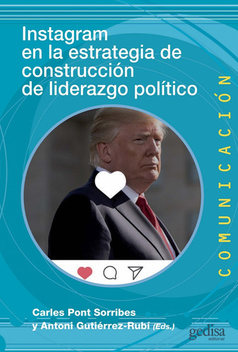 Instagram En La Estrategia De Construcción De Liderazgo Polí