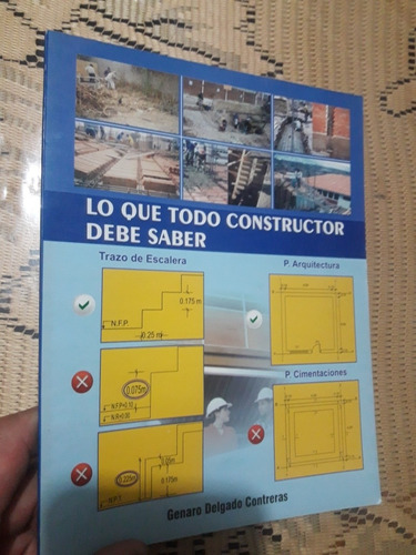 Libro Lo Que Todo Constructor Debe Saber Genaro Delgado