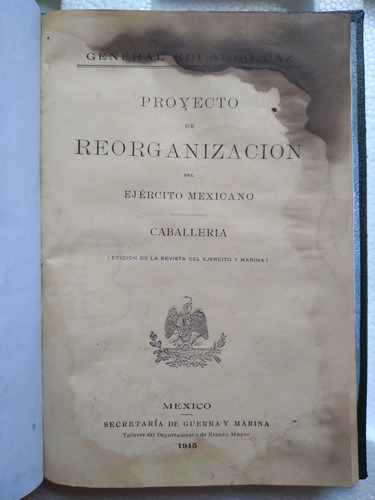 Libro Antiguo Militar 1915 Proyecto De Reorganización Del Ej