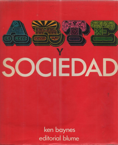 Arte Y Sociedad - Livro - Ken Baynes