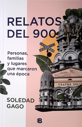 Relatos Del 900 / Soledad Gago (envíos)