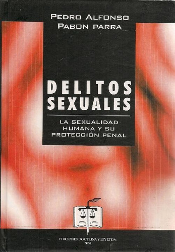 Libro Delitos Sexuales De Pedro Alfonso Pabón Parra