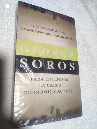 El Nuevo Paradigma De Los Mercados Financieros, George Soros (Reacondicionado)