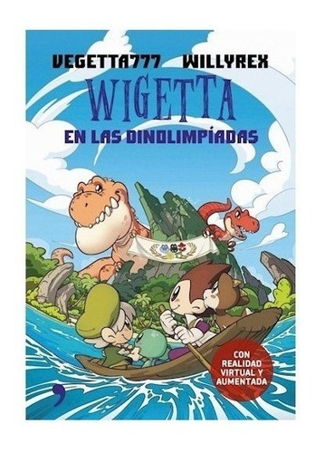 Libro Wigetta En Las Dinolimpíadas - Willyrex | Vegetta777
