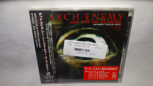 Arch Enemy - Dead Eyes See No Future Japanese Tour Ep 2004 (