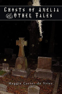 Libro Ghosts Of Amelia & Other Tales - Carter-de Vries, M...