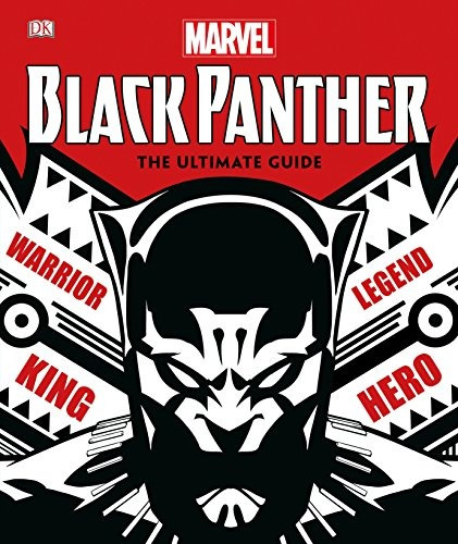 Marvel Black Panther The Ultimate Guide